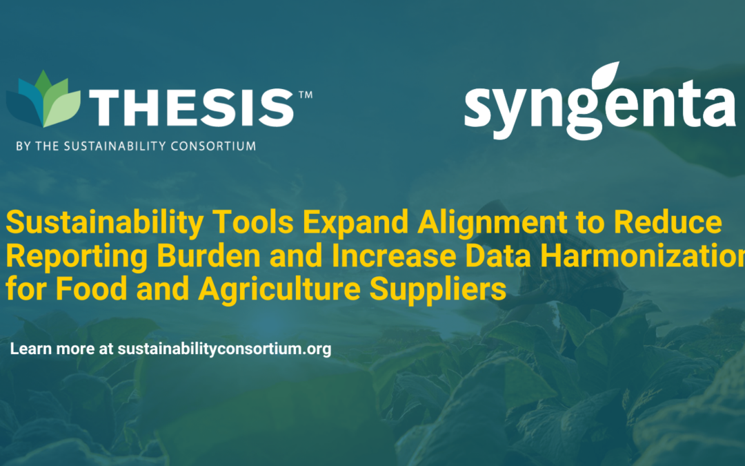 Sustainability Tools Expand Alignment to Reduce Reporting Burden and Increase Data Harmonization for Food and Agriculture Suppliers